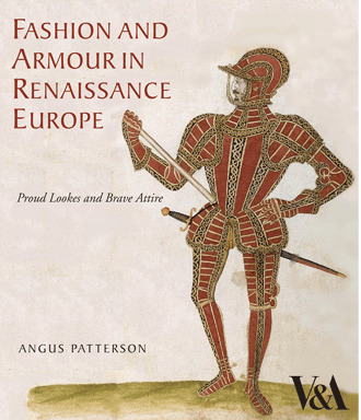 книга Fashion and Armour in Renaissance Europe: Proud Looks and Brave Attire, автор: Angus Patterson